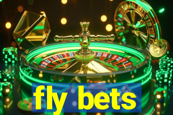 fly bets